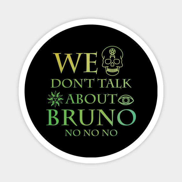 Bruno No No No Magnet by Thermul Bidean